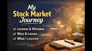 Episode 8 - My Stock Market Journey (Honest & Unfiltered)
