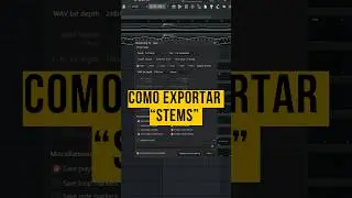 Como exportar STEMS en FL Studio ✅