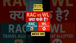 RAC vs Waiting List &ndash; Clear Your Confusion! #RACvsWL #IndianRailways #RailwayTips #IRCTC #traveltips