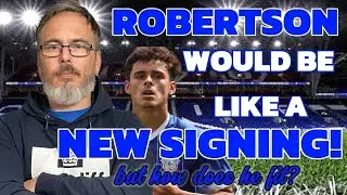 Robertson would be like a new signing! | BBM needs to reintrograte midfielder or does he? 