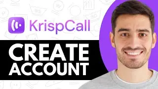 How to Create KrispCall Account - Step by Step