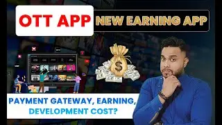 OTT App New Earning App | OTT App - Payment Gateway & Development Cost?
