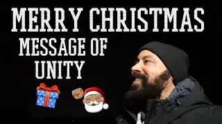 Christmas Message of Unity 🎁✌🏽