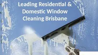 Residential & Domestic Window Cleaning Brisbane