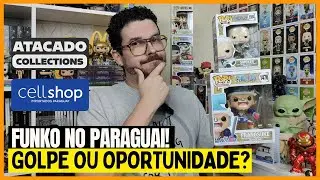 FUNKO POP NO PARAGUAI! GOLPE OU OPORTUNIDADE?