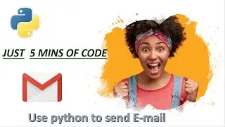 How to send mail via python in 5mins