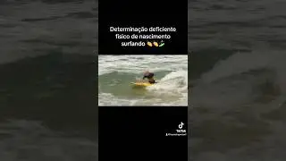 Deficiente de nascimento surfando 🏄&zwj;♂️ Dia de desafio com esse cara Carlos Never give up!