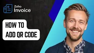 Как добавить QR-код в счет Zoho [Руководство 2025]
