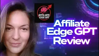 Обзор Affiliate Edge GPT &mdash; этот ИИ почти слишком хорош для партнёров&hellip; 👀