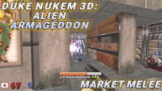 Duke Nukem 3D: Alien Armageddon- Market Melee