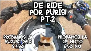 DE RIDE POR PURIS Y PROBAMOS LA SUZUKI GSX S750 - CF MOTO NK 650! 🔥