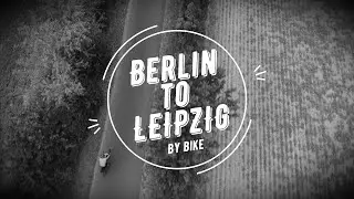 Cycling from Berlin to Leipzig | Bikepacking | A Handlebar Tale