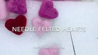 Needle Felted Hearts