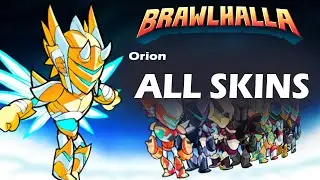 [OLD]Brawlhalla Orion ALL SKINS Showcase