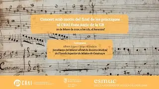 Concert amb motiu del final de les pràctiques al CRAI Fons Antic de la Universitat de Barcelona