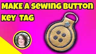How to Sew a Button Key Fob | Baby Lock Altair Tutorial for Beginners with Faodail Creation