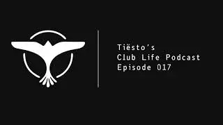 Ti&euml;sto's Club Life - Episode 017 (27-07-2007) [2 Hours]