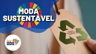 Brasil ODS | Moda Sustent&aacute;vel: Como a Economia Circular Est&aacute; Criando um Futuro Mais Verde