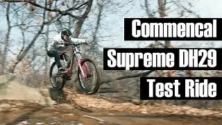 First Test Ride on the 2019 Commencal Supreme DH 29er