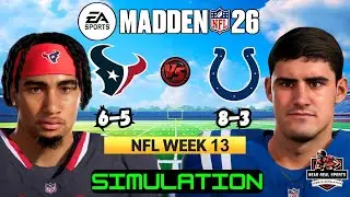 TEXANS vs COLTS | NFL WEEK 13 | MADDEN 26 PREDICTIONS
