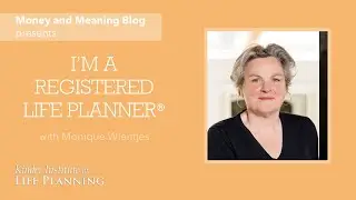 I'm a Registered Life Planner with Monique Wientjes