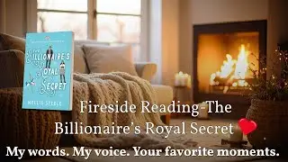 Nate and Elena's Meet Cute  💕 | The Billionaire's Royal Secret | Cozy Fireside Reading