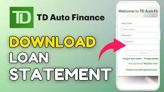 How to Download Loan Statement in TD Auto Finance App 2025?