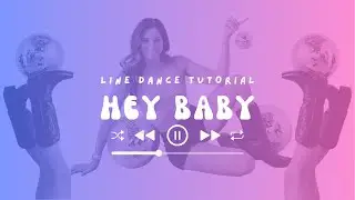 Выучите «Hey Baby» за 3 минуты [Pitbull ft. T-Pain] Урок линейных танцев