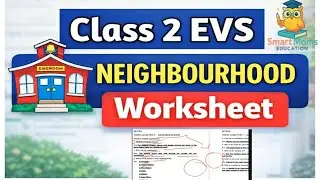 Class 2 EVS Neighborhood Worksheet | Our Neighbourhood | EVS Class 2@smartmomseducation 