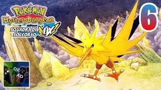 ZAPDOS E IL MONTE TUONO! | POKEMON MYSTERY DUNGEON SQUADRA DI SOCCORSO DX ITA ►EP.6◄