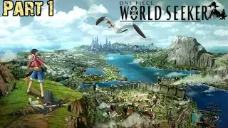 One Piece World Seeker Gameplay | No Commentary | Walkthrough Part 1