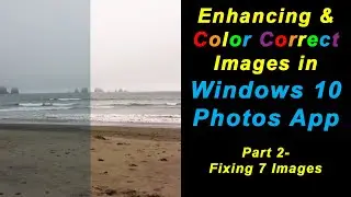 This is Part 2 of Enhancing and Color Correcting Images in Windows 10 Photos App.