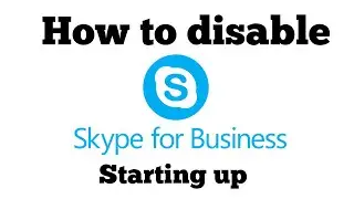 How to disable #Skype for business from #starting up on #windows logon