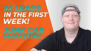 Junk Car Marketing Case Study | 52 Leads In First WEEK!
