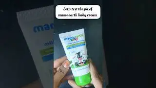 pH Test of Mamaearth Baby Cream | Is It Safe for Baby Skin?👶🧴#mamaearth #youtubeshorts#shorts#beauty