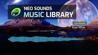 Alex Khaskin - Now What (music for video & media)