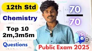 12th Chemistry Top 10 Important 2,3,5 Marks 2025 - 12th Chemistry Public Important questions 2025