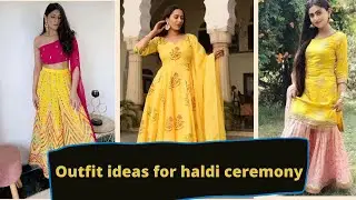 Outfit ideas for haldi ceremony // 2021 Latest Haldi dress designs // Haldi dress designs