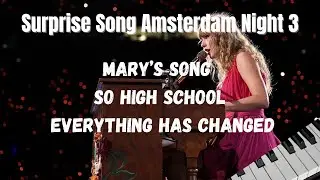 Taylor Swift Surprise Song Mashup | Amsterdam N3 Piano Cover 🎹 Mary's Song/So High School/Everything