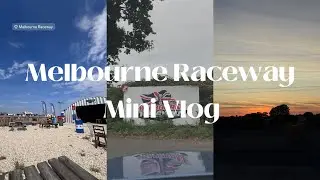MELBOURNE RACEWAY MINI VLOG | Spend the weekend with me! 