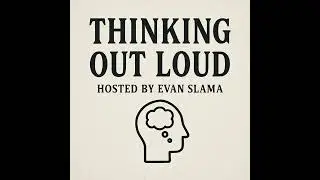 Thinking out Loud - Evan Slama