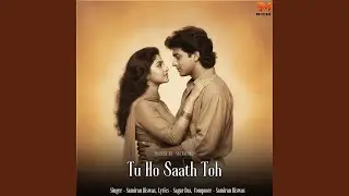 Tu Ho Saath Toh