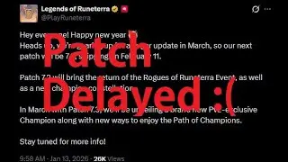 Patch delayed - Legends of Runeterra