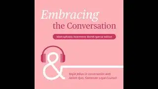 Embracing the Conversation - Islamophobia Awareness Month