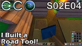 Let's Play Eco (5.5) | S02E04 Solo | I Built a Road Tool!