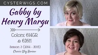 CysterWigs Wig Review: Gabby by Henry Margu in 2 colors: 614GR & 626H [S3E133 2014]