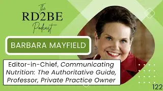 The RD2BE Podcast - Barbara Mayfield - How to be an Effective Communicator
