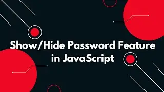 👁️&zwj;🗨️ Show/Hide Password Feature in JavaScript | Eye Icon Toggle 🔒