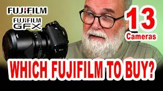 Fujifilm 2025 lineup explained (13 cameras): which one to buy? - IN ENGLISH