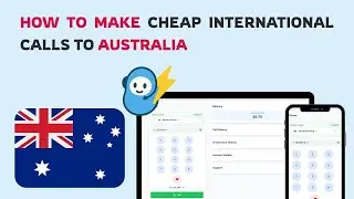 How to Make Cheap International Calls to Australia | Call Australia Online Without an App